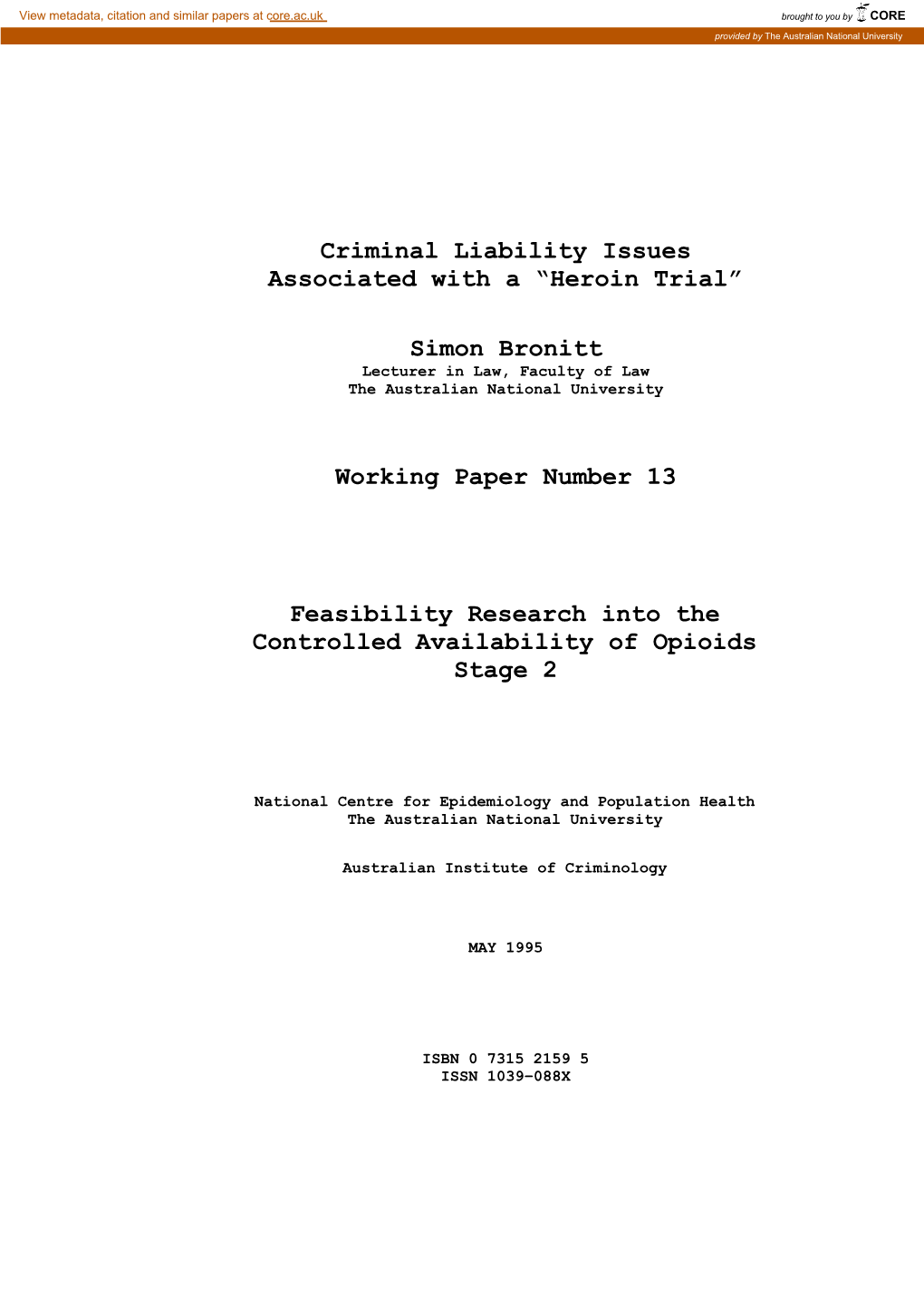 Criminal Liability Issues Associated with a “Heroin Trial”