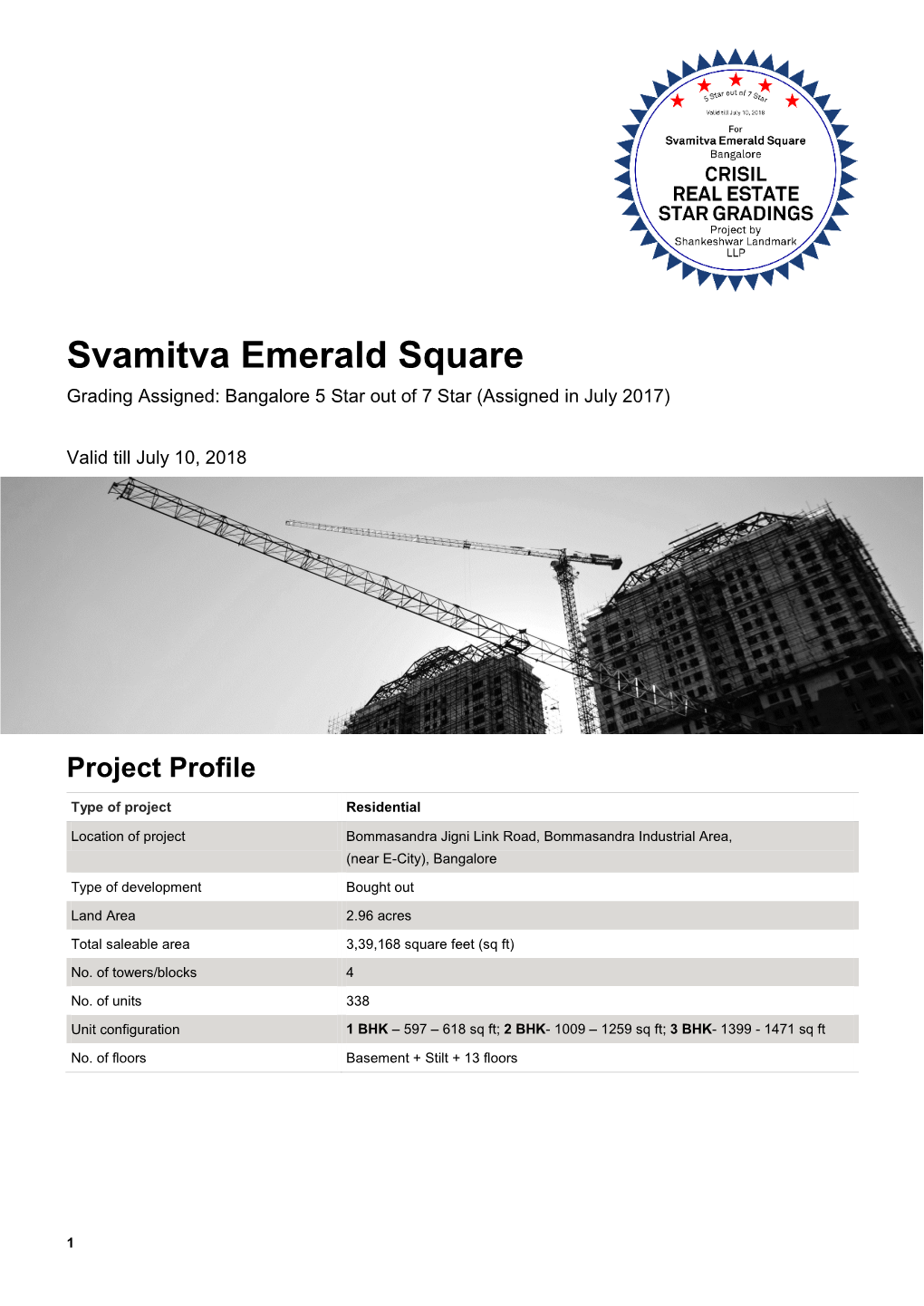 Svamitva Emerald Square Grading Assigned: Bangalore 5 Star out of 7 Star (Assigned in July 2017)