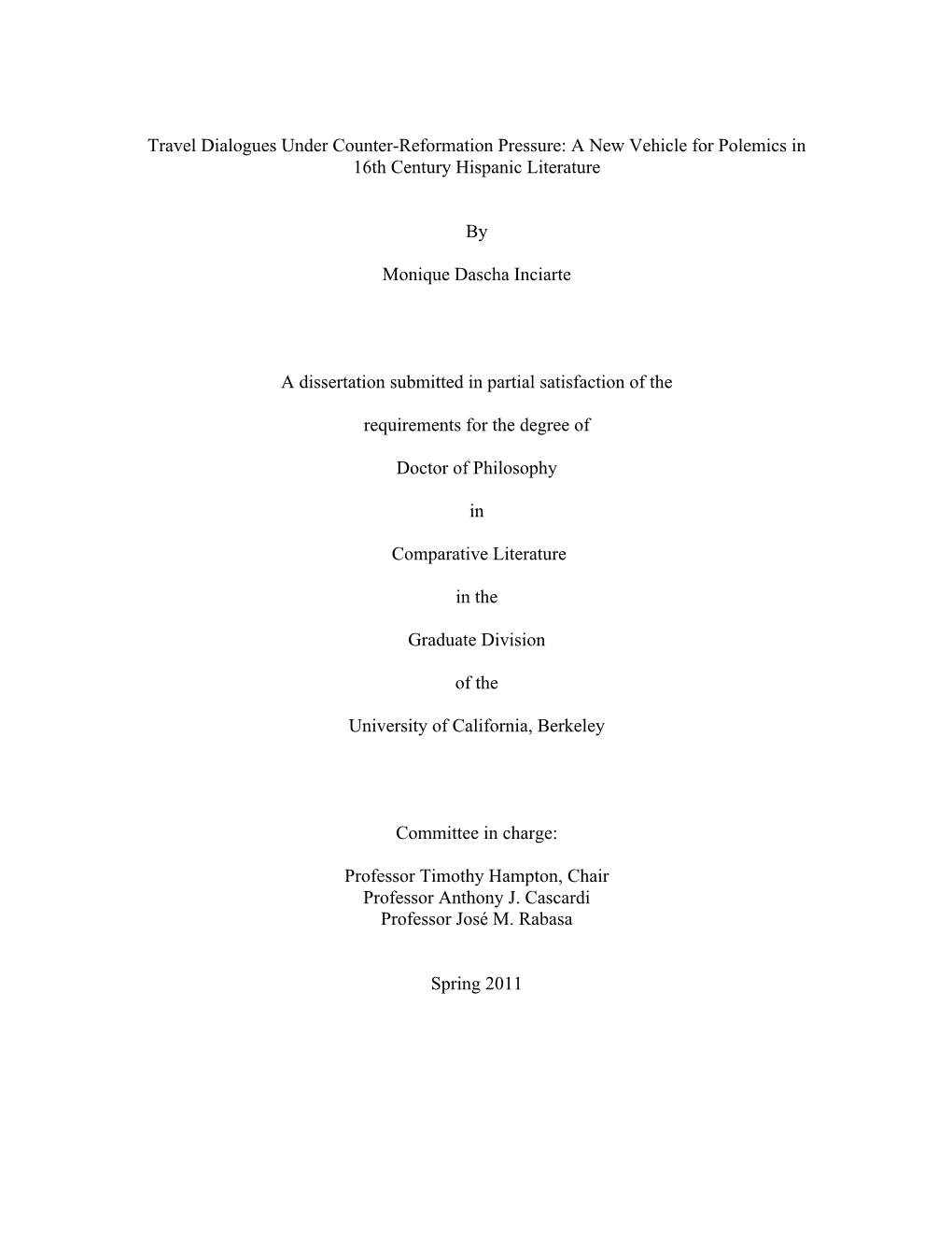 Travel Dialogues Under Counter-Reformation Pressure: a New Vehicle for Polemics in 16Th Century Hispanic Literature by Monique D