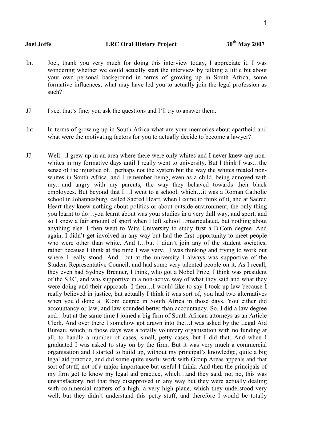 1 Joel Joffe LRC Oral History Project 30 May 2007 Int Joel, Thank You