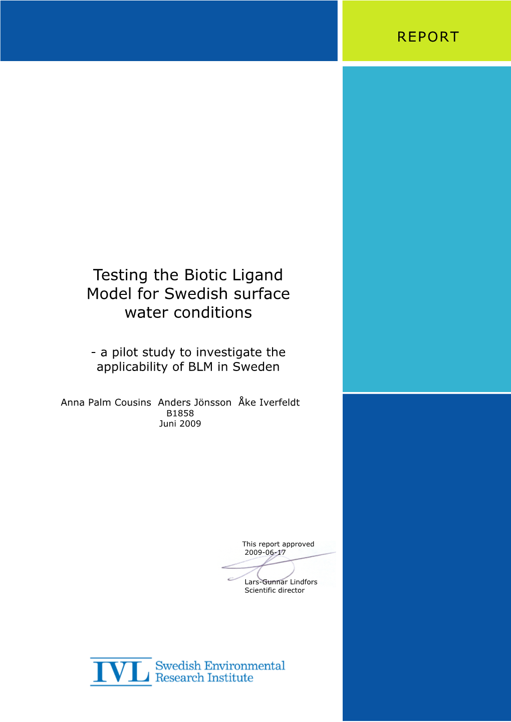 Testing the Biotic Ligand Model for Swedish Surface Water Conditions