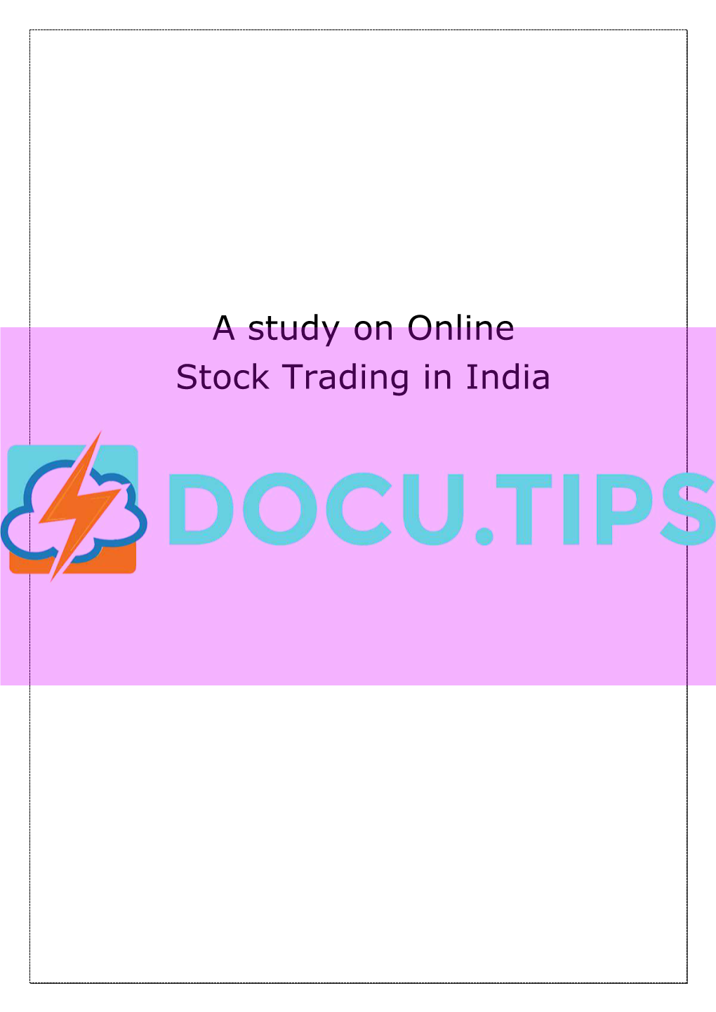 A Study on Online Stock Trading in India