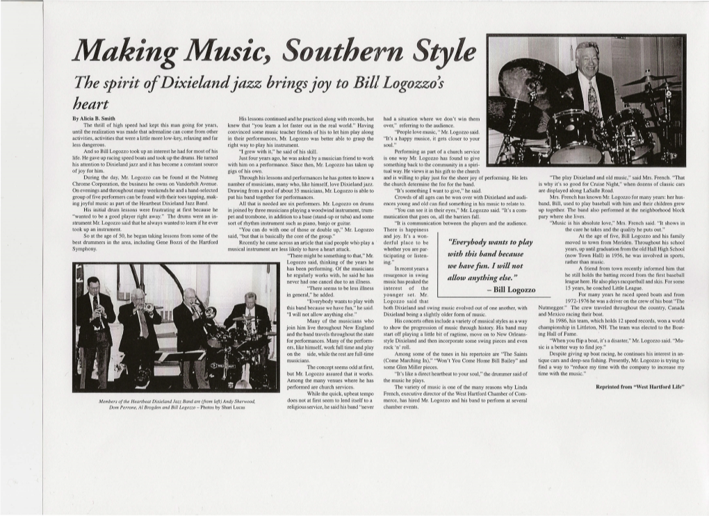 Making Music, Southern Style the Spirit of Dixieland Jazz Bringsjoy to Bill Logozzo's Heart by Alicia B