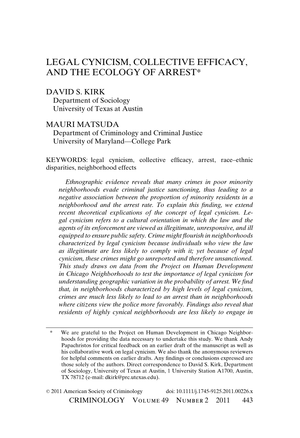 Legal Cynicism, Collective Efficacy, and the Ecology of Arrest*