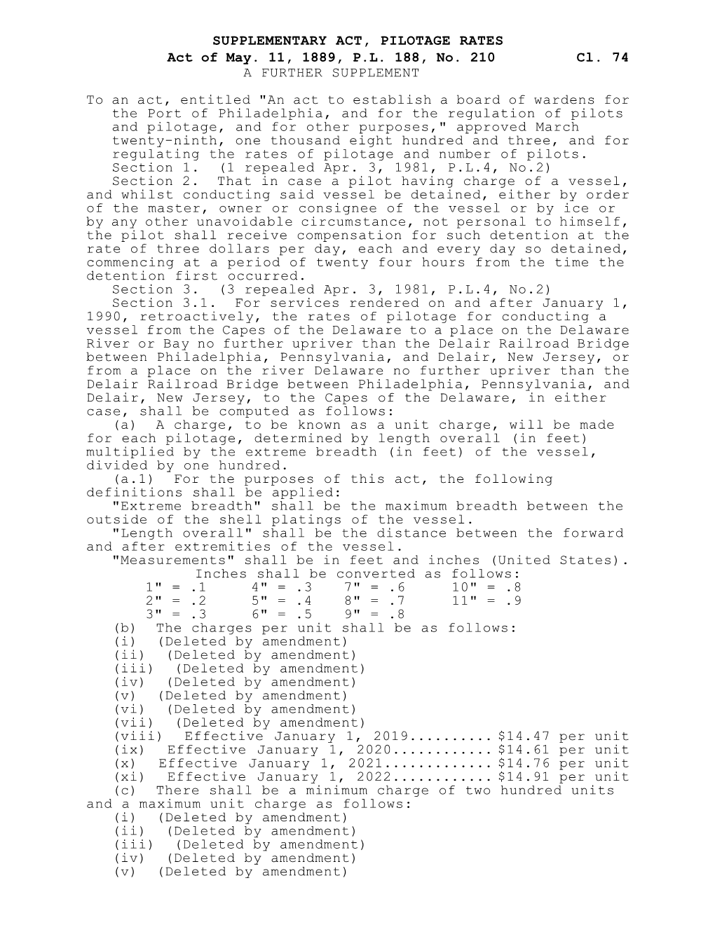 SUPPLEMENTARY ACT, PILOTAGE RATES Cl. 74 Act of May. 11, 1889, P.L. 188, No. 210 a FURTHER SUPPLEMENT to an Act, Entitled "