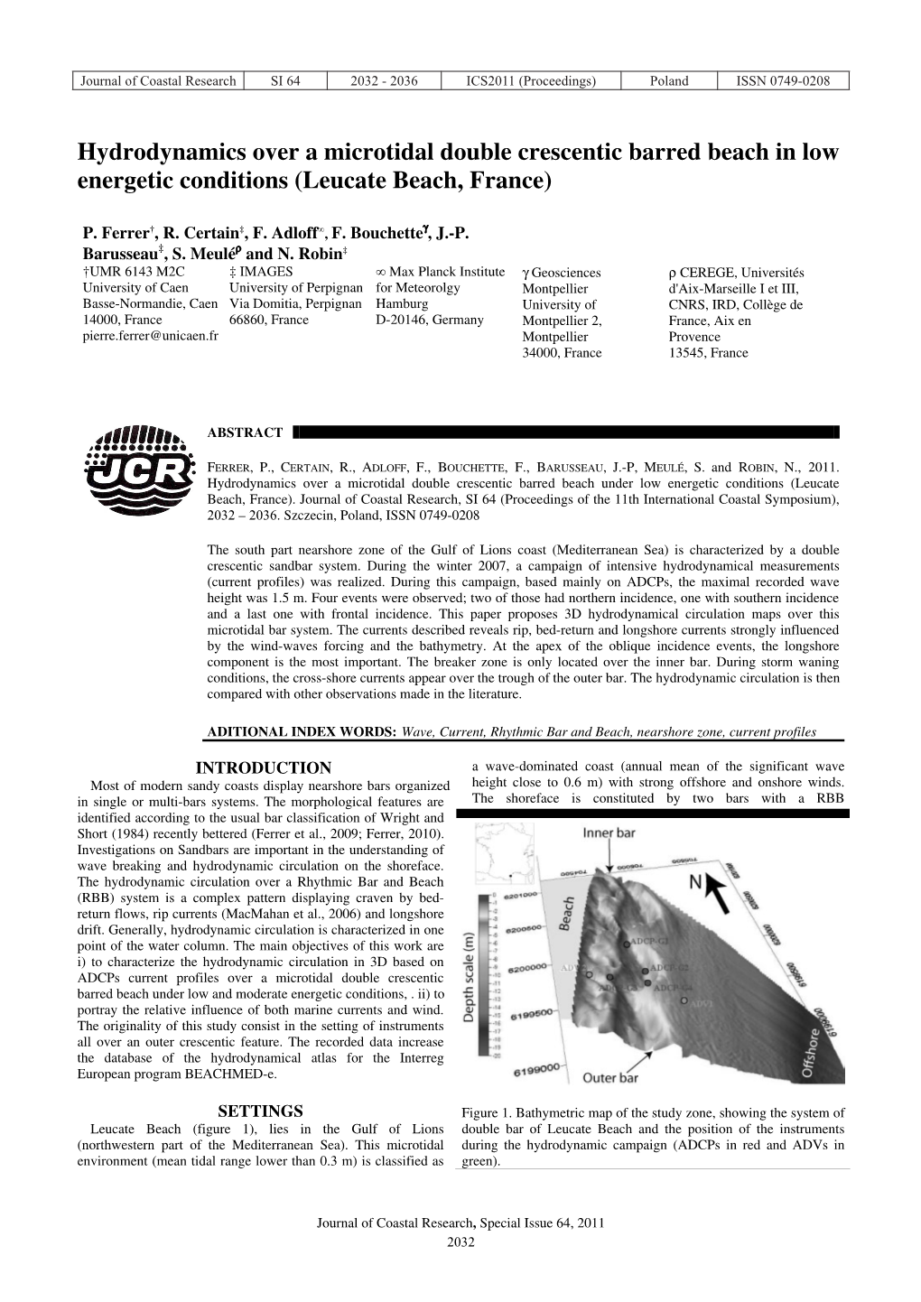 Hydrodynamics Over a Microtidal Double Crescentic Barred Beach in Low Energetic Conditions (Leucate Beach, France)