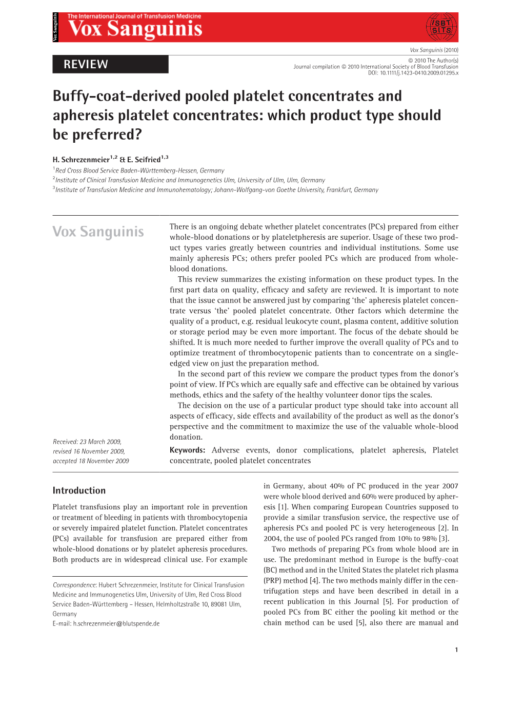 Buffy-Coat-Derived Pooled Platelet Concentrates and Apheresis Platelet Concentrates: Which Product Type Should Be Preferred?