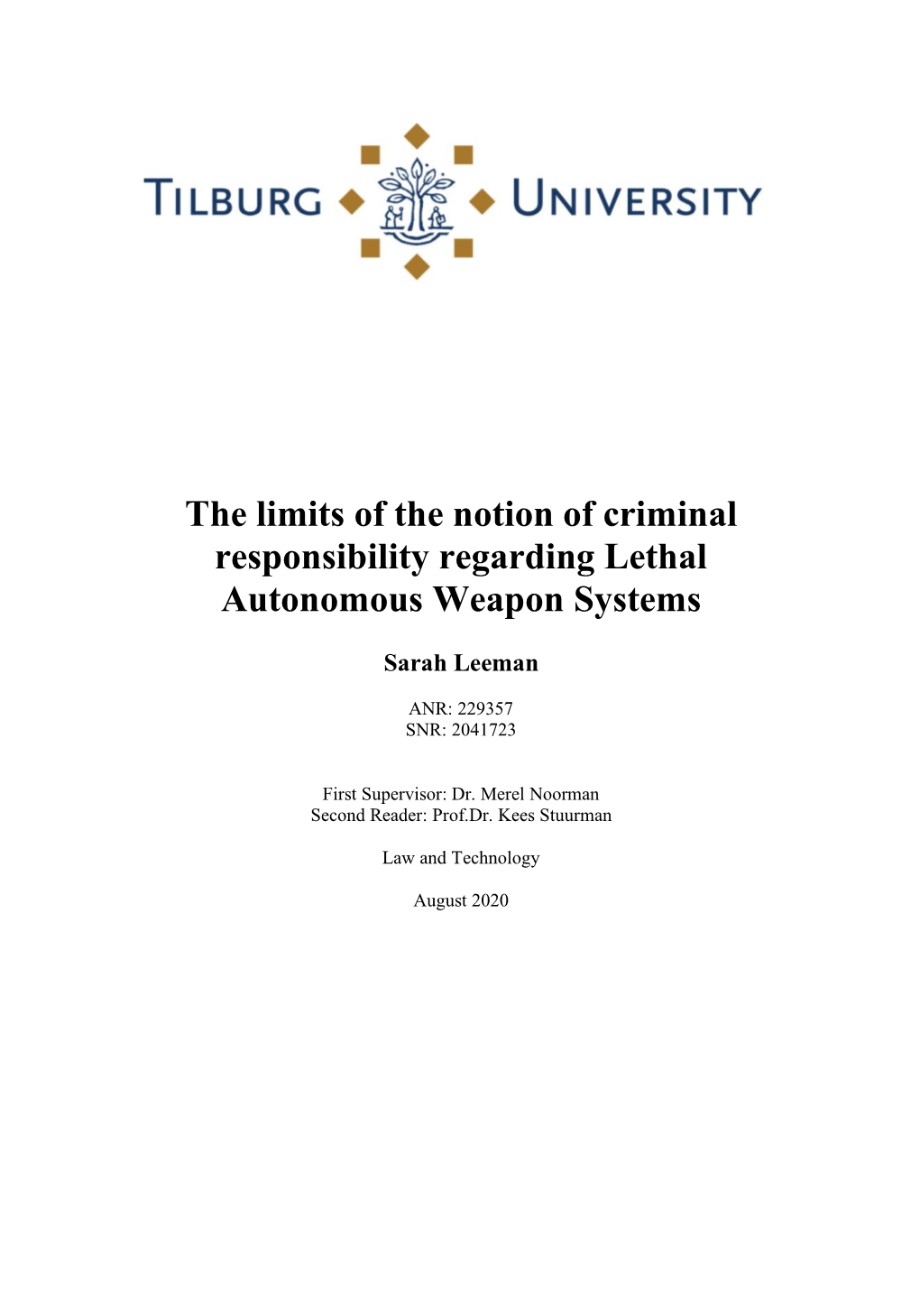 The Limits of the Notion of Criminal Responsibility Regarding Lethal Autonomous Weapon Systems