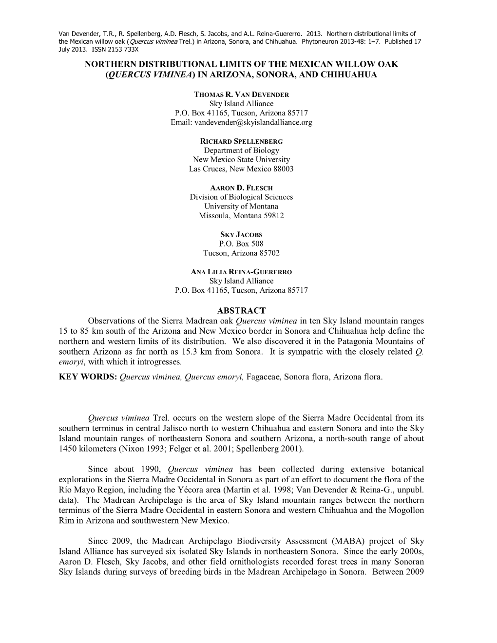 NORTHERN DISTRIBUTIONAL LIMITS of the MEXICAN WILLOW OAK (QUERCUS VIMINEA) in ARIZONA, SONORA, and CHIHUAHUA ABSTRACT Observati