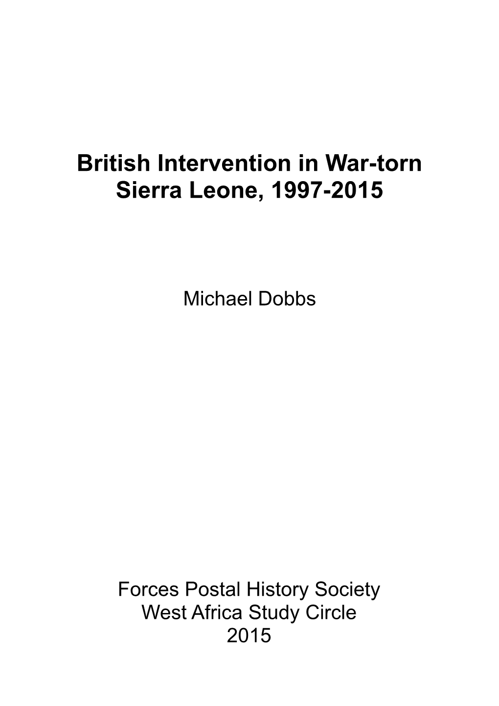 British Intervention in War-Torn Sierra Leone, 1997-2015