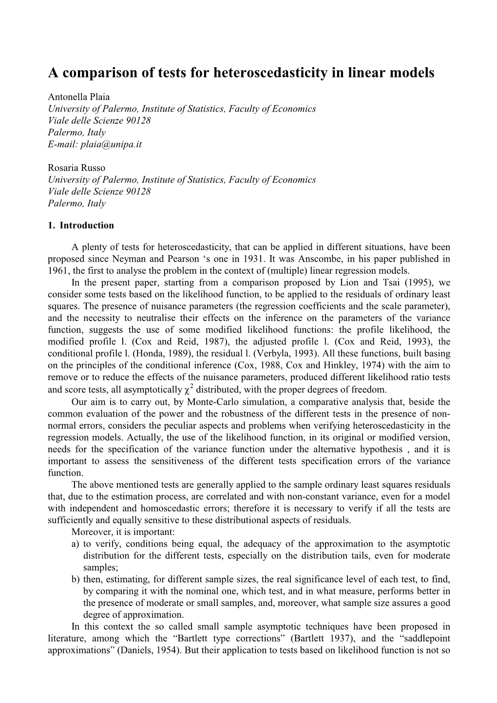 A Comparison of Tests for Heteroscedasticity in Linear Models