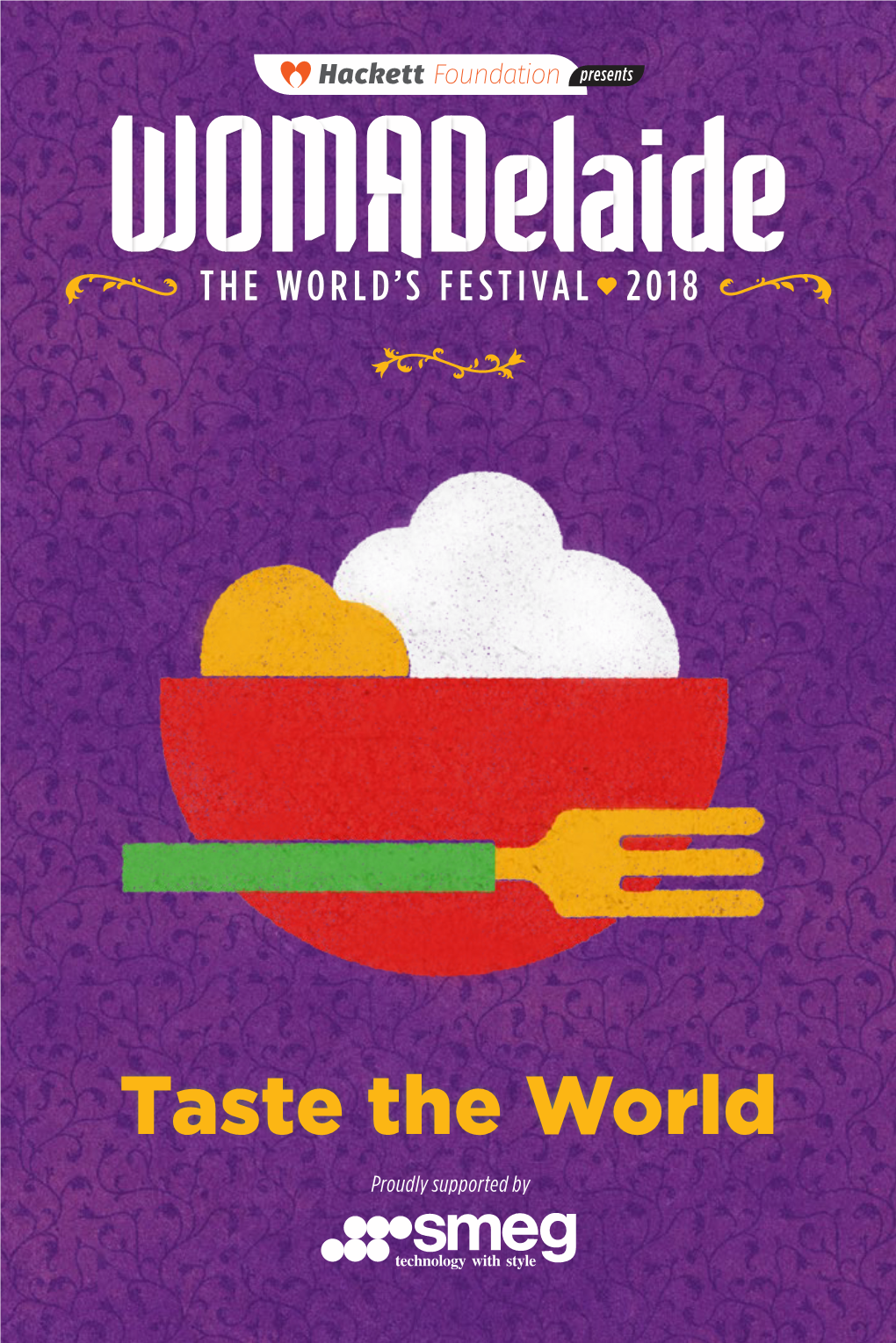 Taste the World Proudly Supported by Smeg.Com.Au TIMETABLE
