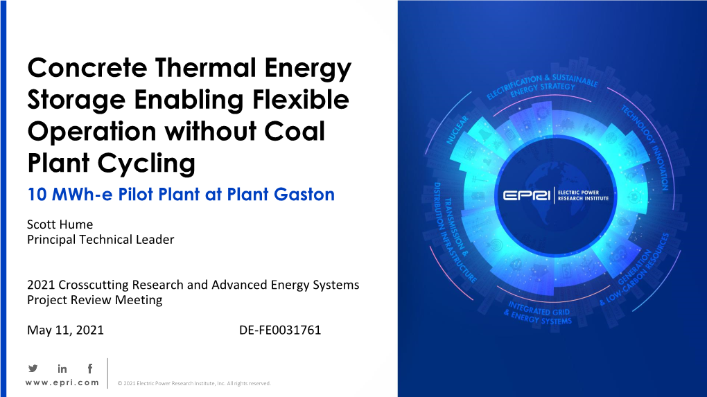 Concrete Thermal Energy Storage Enabling Flexible Operation Without Coal Plant Cycling 10 Mwh-E Pilot Plant at Plant Gaston