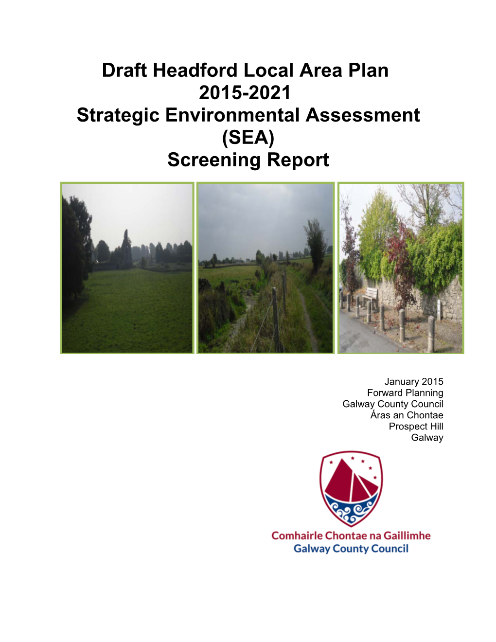 Headford Draft LAP SEA Screening Report