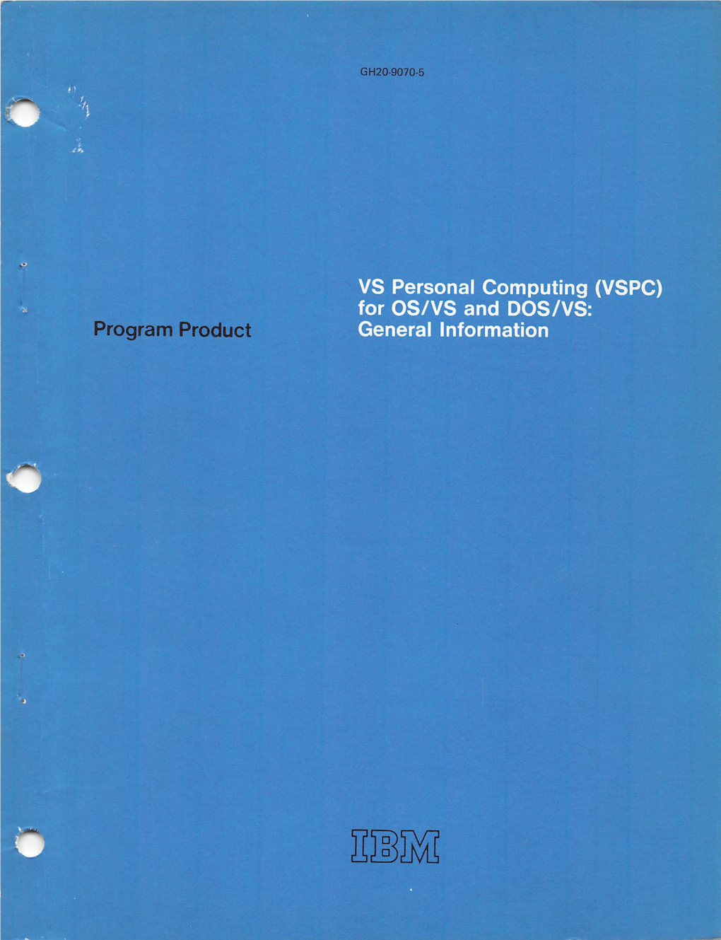 VSPC) for OS/VS and DOS/VS: Program Product General Information GH20-9070-5 File No