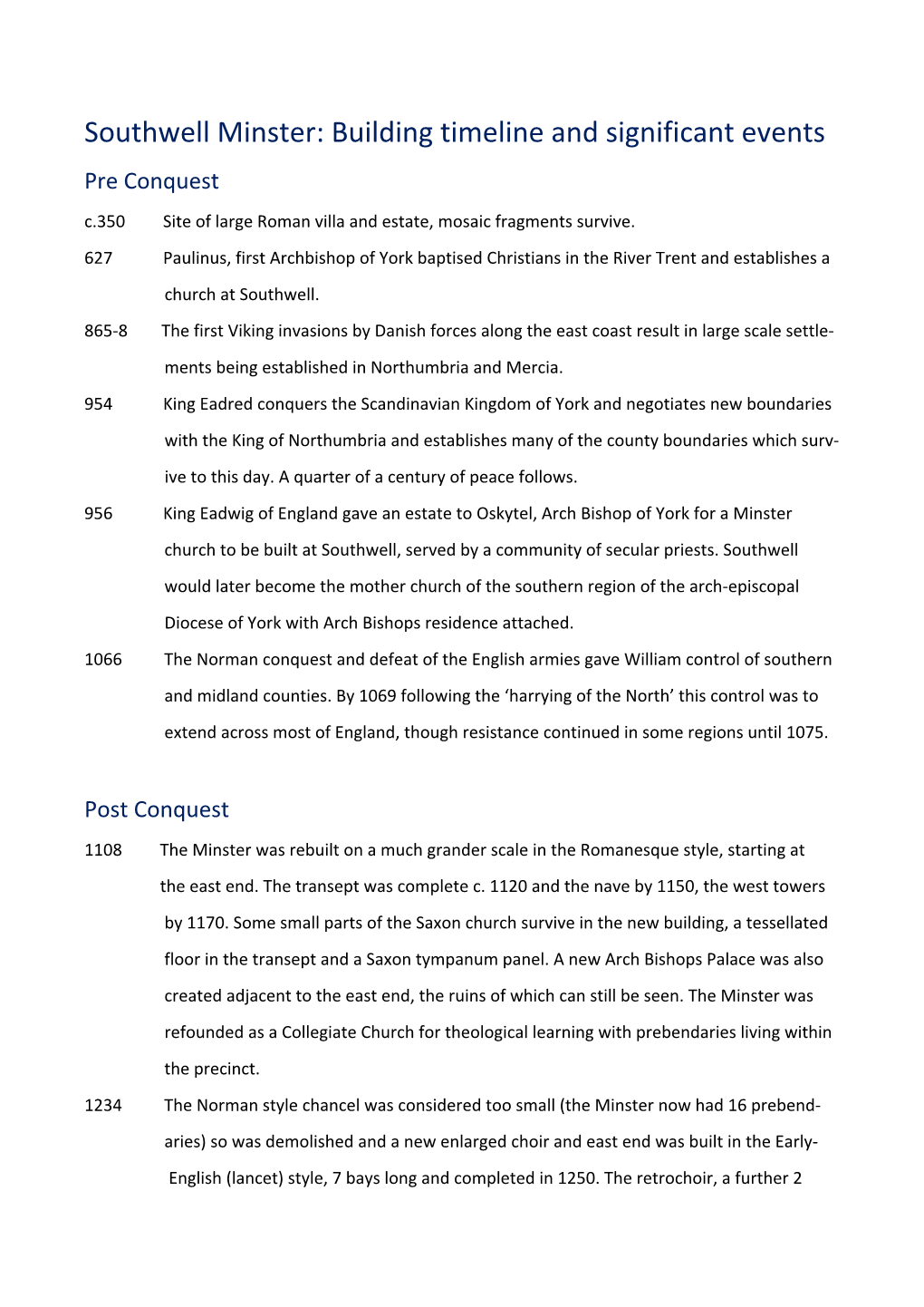 Southwell Minster: Building Timeline and Significant Events Pre Conquest C.350 Site of Large Roman Villa and Estate, Mosaic Fragments Survive