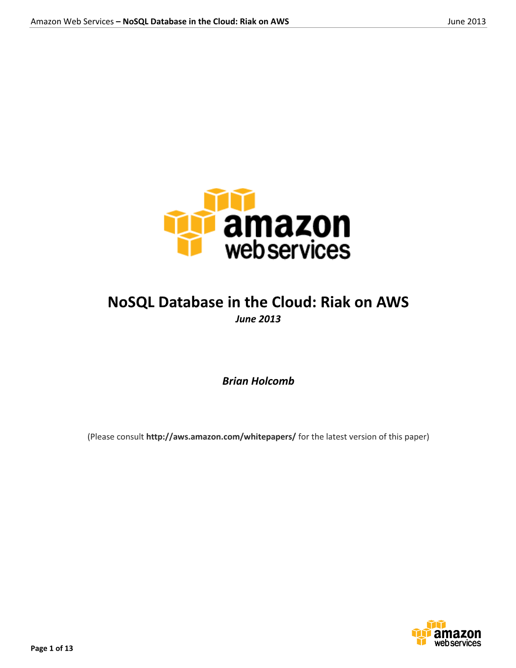 Nosql Database in the Cloud: Riak on AWS June 2013