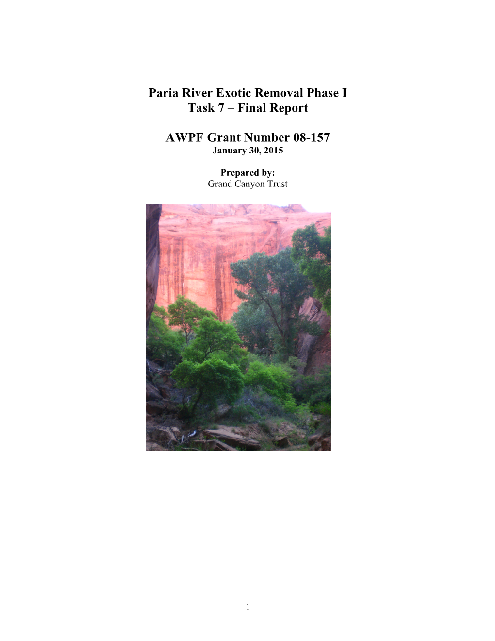 Paria River Exotic Removal Phase I Task 7 – Final Report AWPF Grant