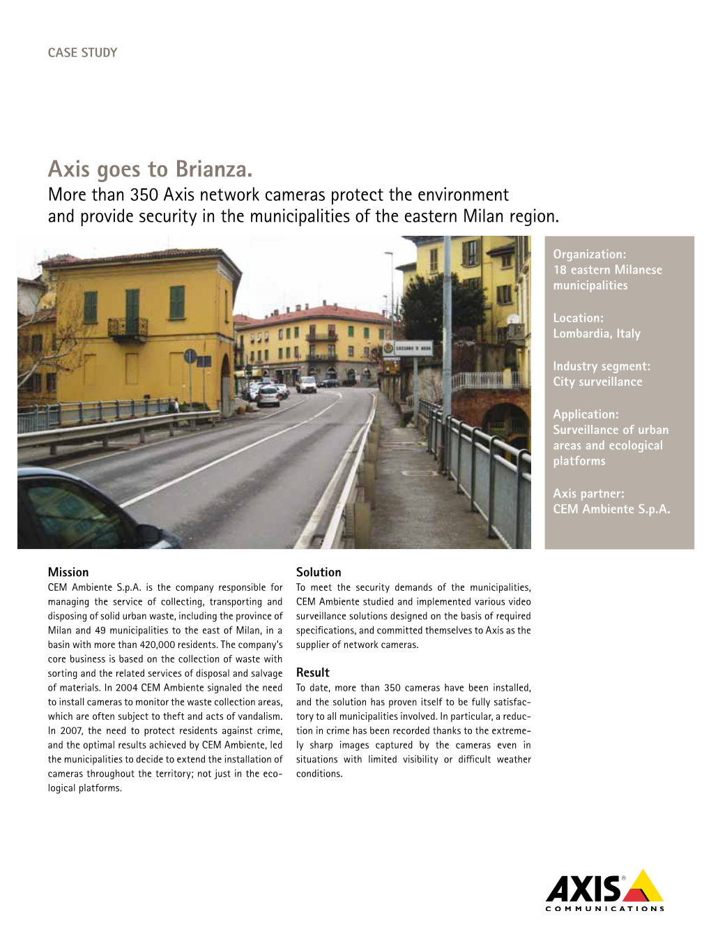 Axis Goes to Brianza. More Than 350 Axis Network Cameras Protect the Environment and Provide Security in the Municipalities of the Eastern Milan Region