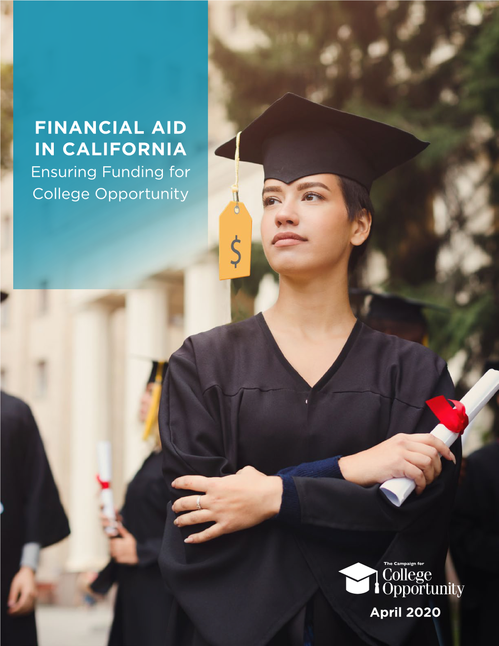 FINANCIAL AID in CALIFORNIA Ensuring Funding for College Opportunity