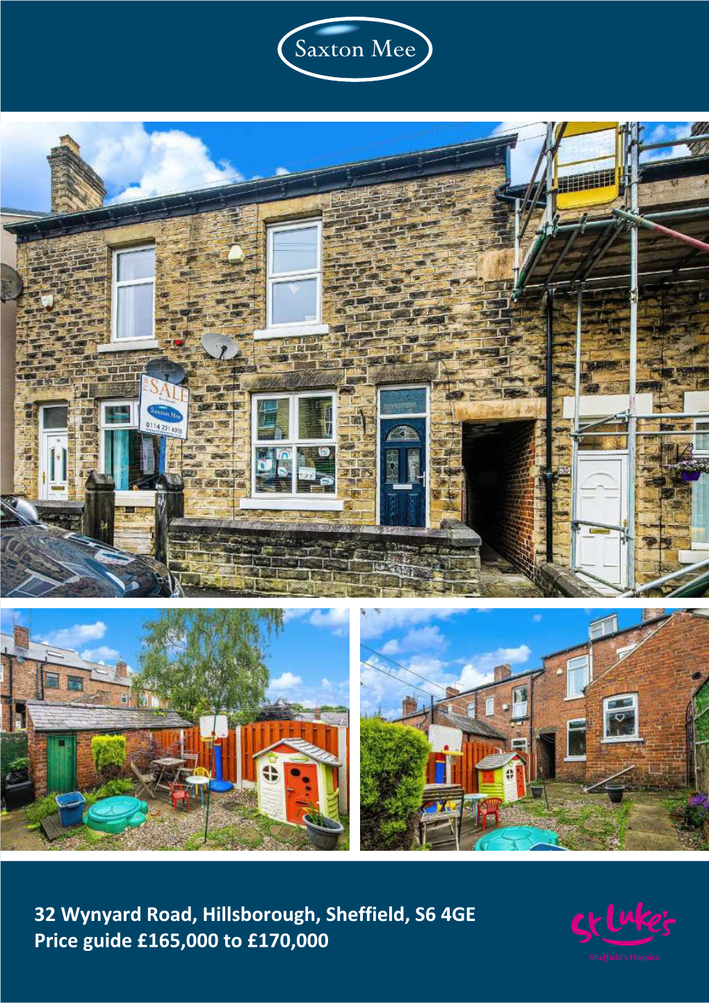 32 Wynyard Road, Hillsborough, Sheffield, S6 4GE Price Guide £165,000 to £170,000 She Ield’S Hospice 32 Wynyard Road Hillsborough Price Guide £165,000 to £170,000