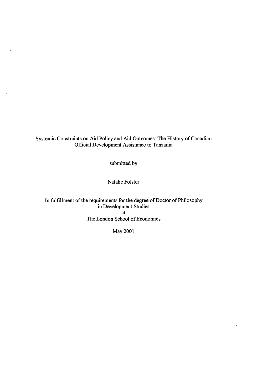 Systemic Constraints on Aid Policy and Aid Outcomes: the History of Canadian Official Development Assistance to Tanzania Submitt