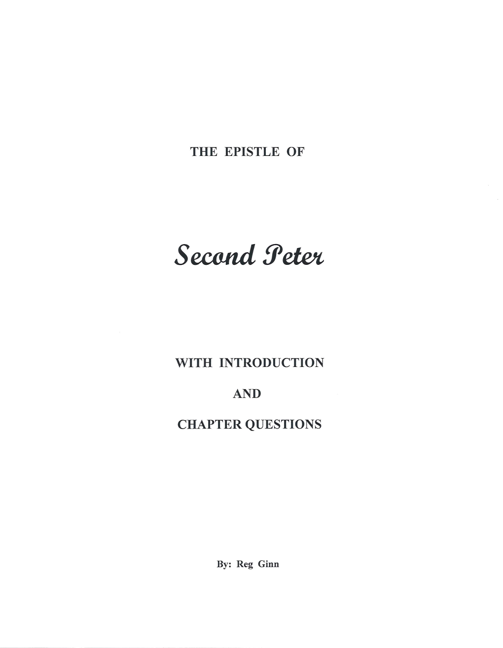 2 Peter Might Be: Chapter 1— Faithful Teachers and Their Certified Gospel (See Gal.1:11)