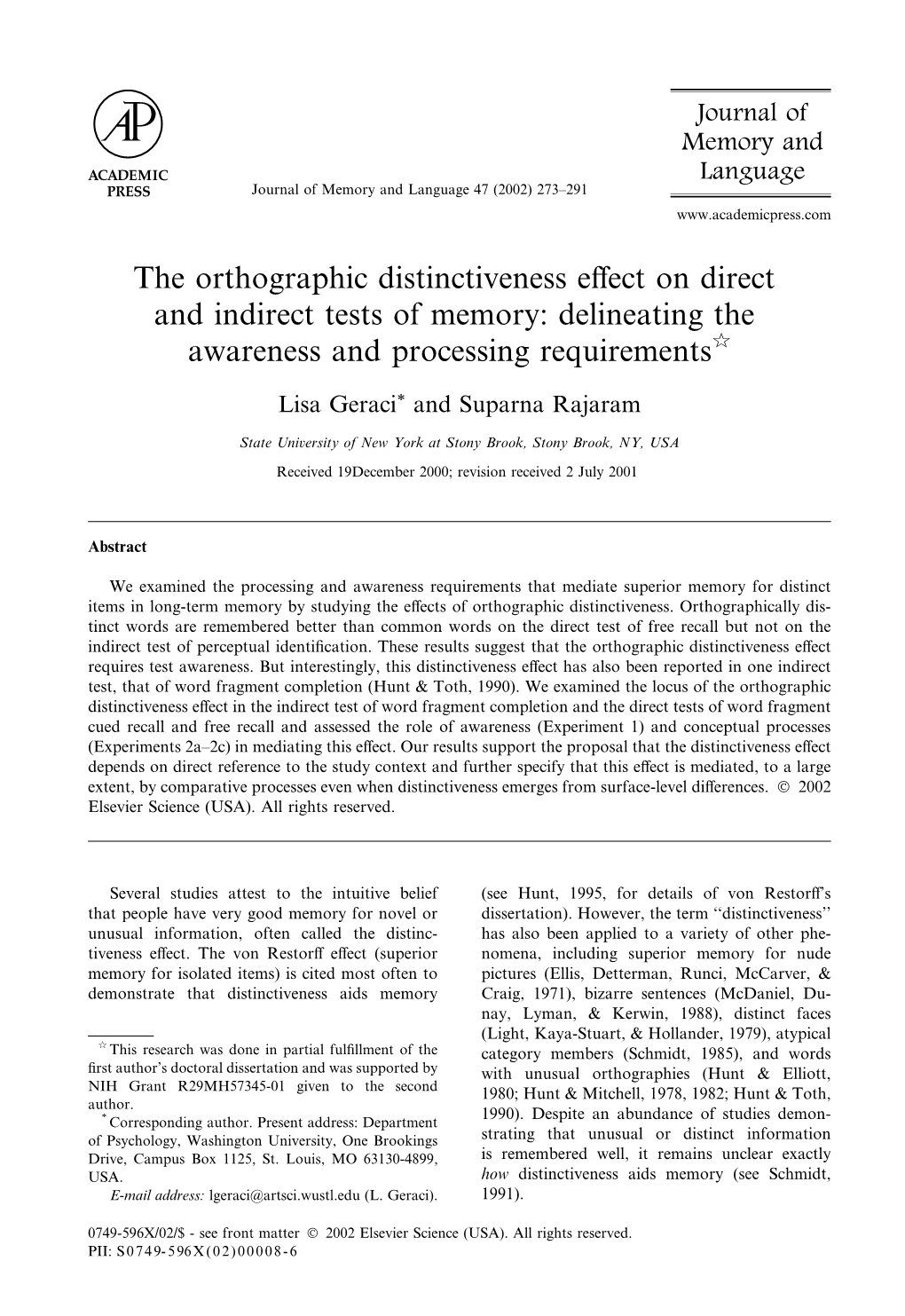 The Orthographic Distinctiveness Effect on Direct and Indirect Tests of Memory: Delineating the Awareness and Processing Require