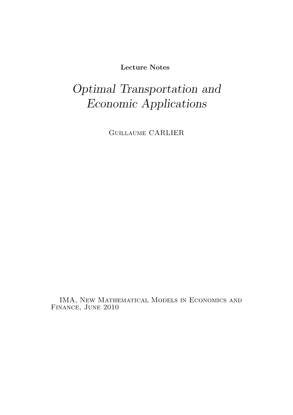 Optimal Transportation and Economic Applications