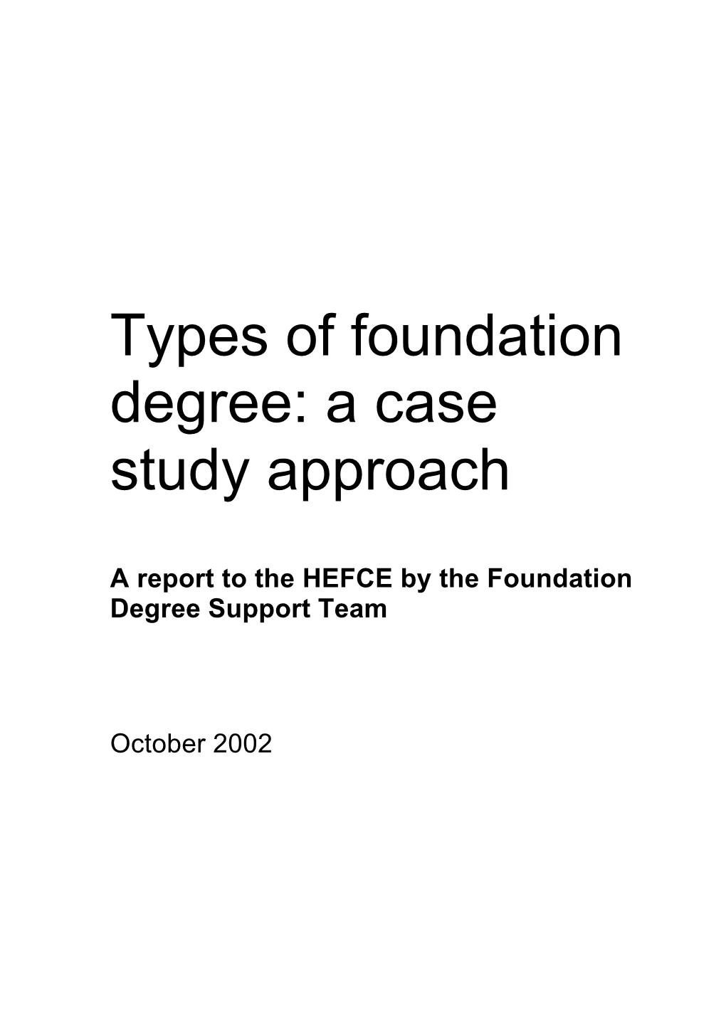Types of Foundation Degree: a Case Study Approach