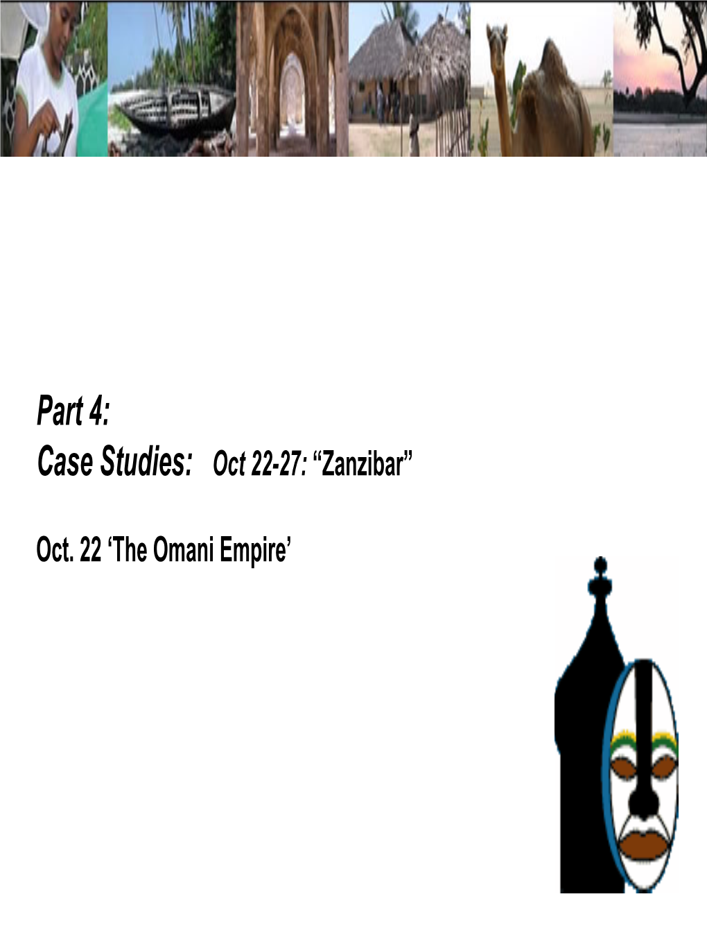 Omani Empire’ the Omanis in Zanzibar