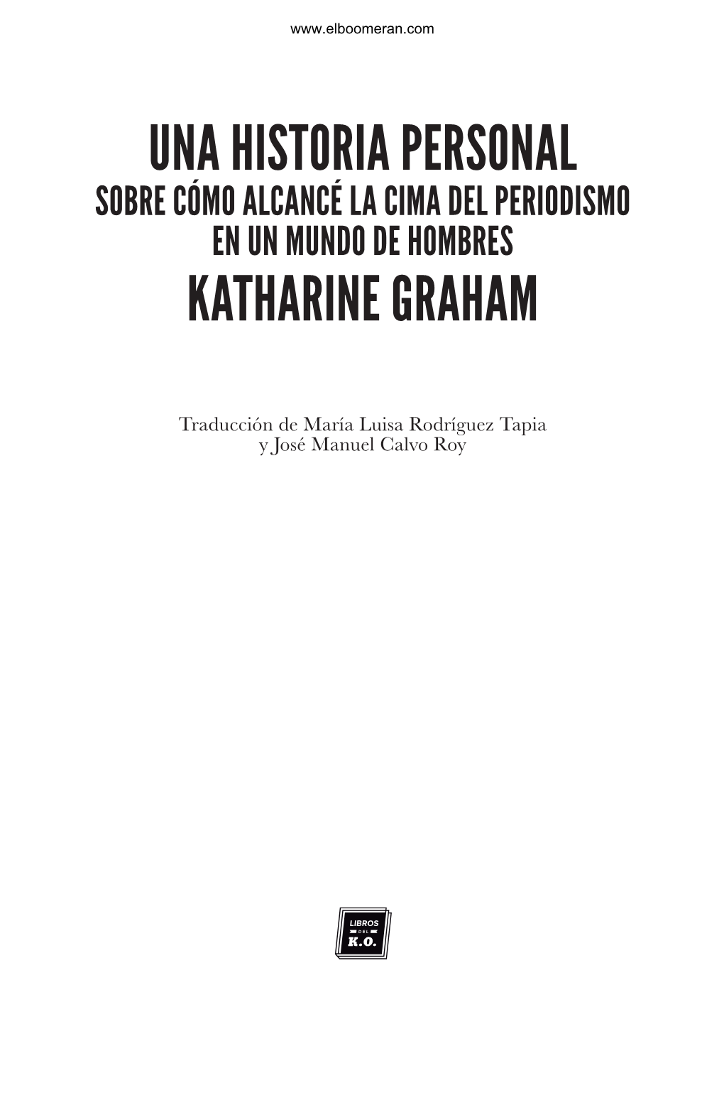 Una Historia Personal Katharine Graham
