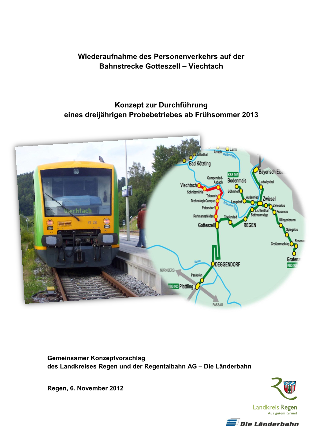 Wiederaufnahme Des Personenverkehrs Auf Der Bahnstrecke Gotteszell – Viechtach