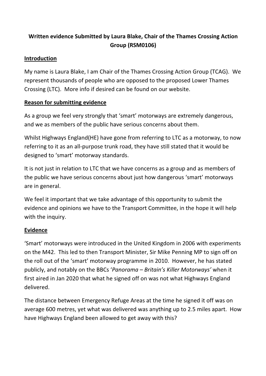 Written Evidence Submitted by Laura Blake, Chair of the Thames Crossing Action Group (RSM0106)