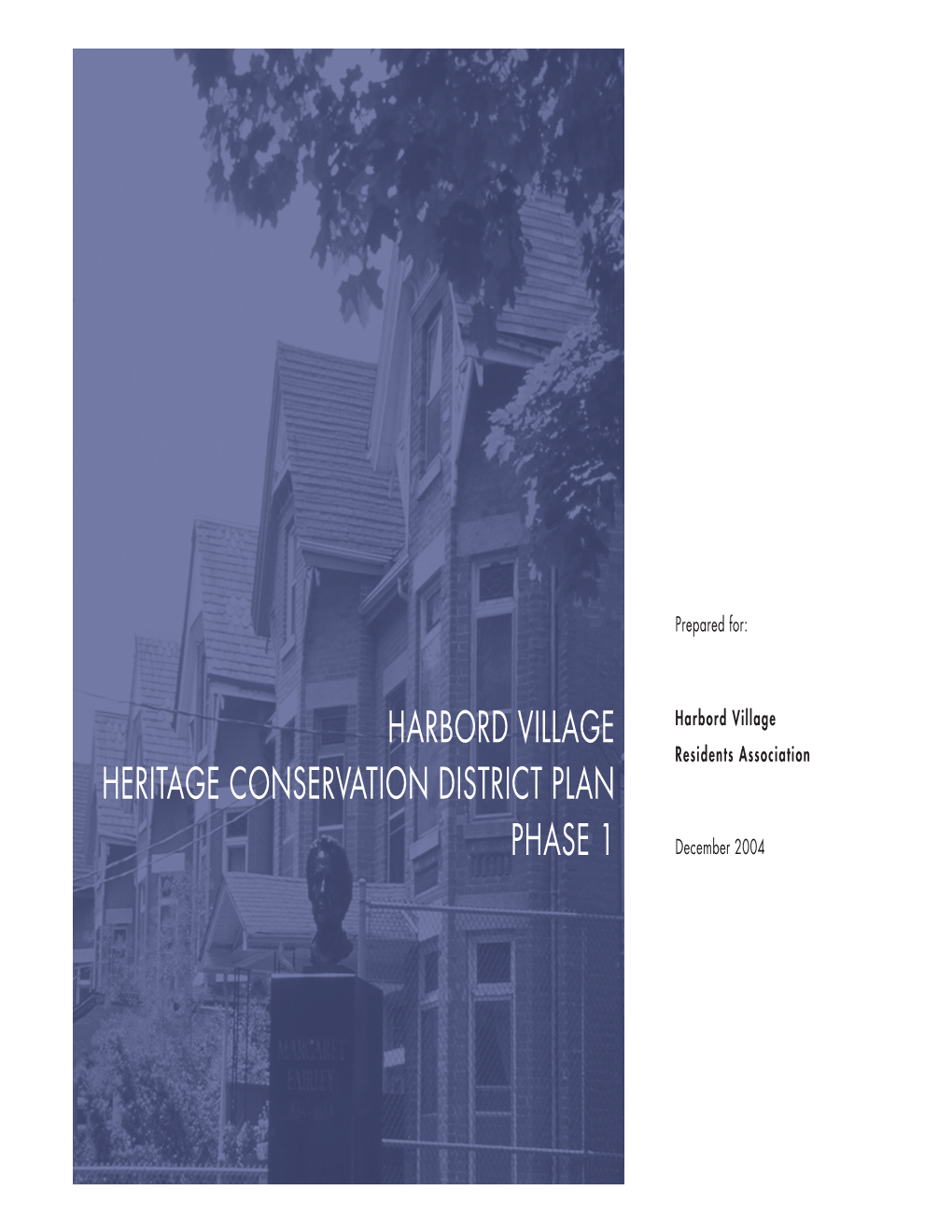 Harbord Village Heritage Conservation District Plan Phase 1