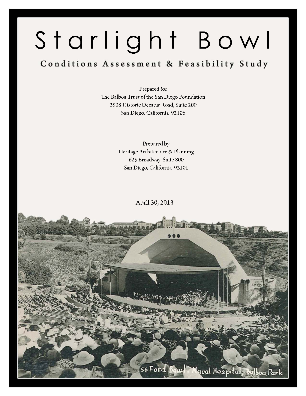 STARLIGHT BOWL Conditions Assessment & Feasibility Study April 30, 2013 Table of Contents Page I
