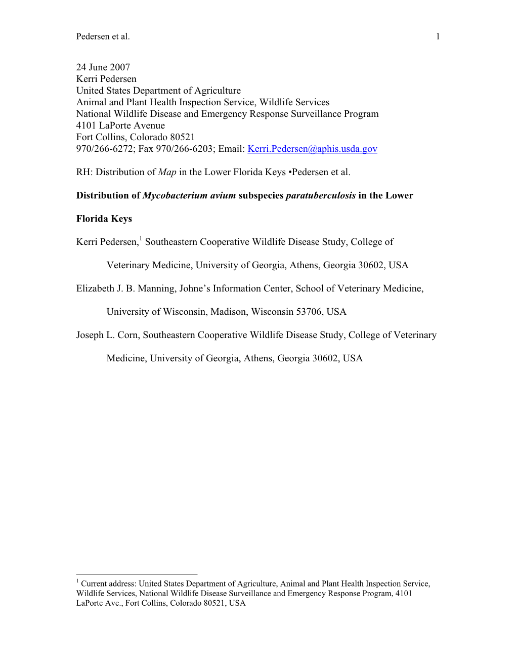 Pedersen, K., E. J. B. Manning, and J. L. Corn. 2008. Distribution Of