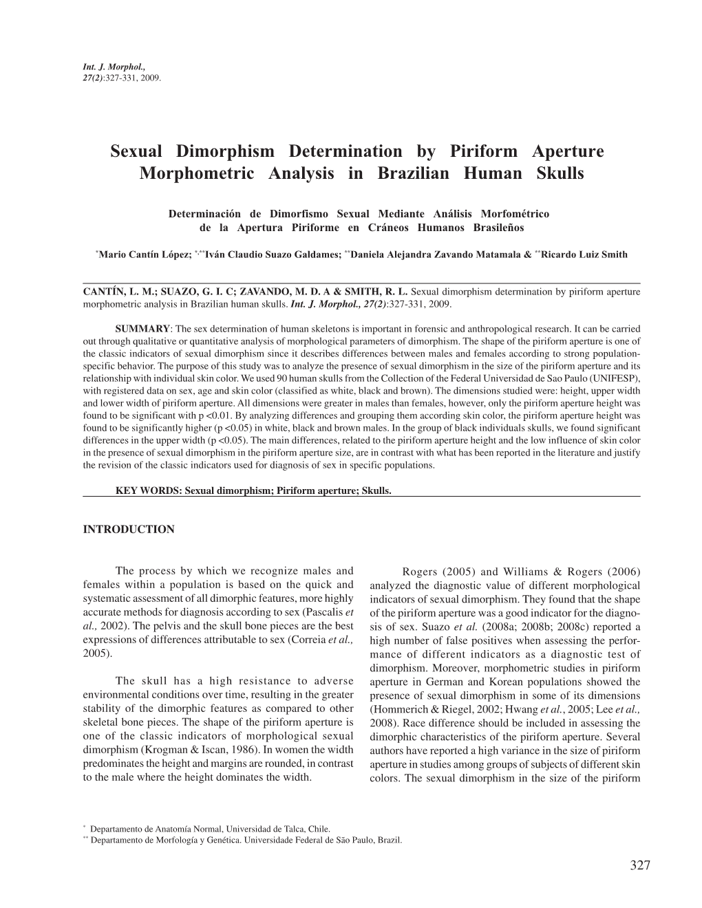 Sexual Dimorphism Determination by Piriform Aperture Morphometric Analysis in Brazilian Human Skulls