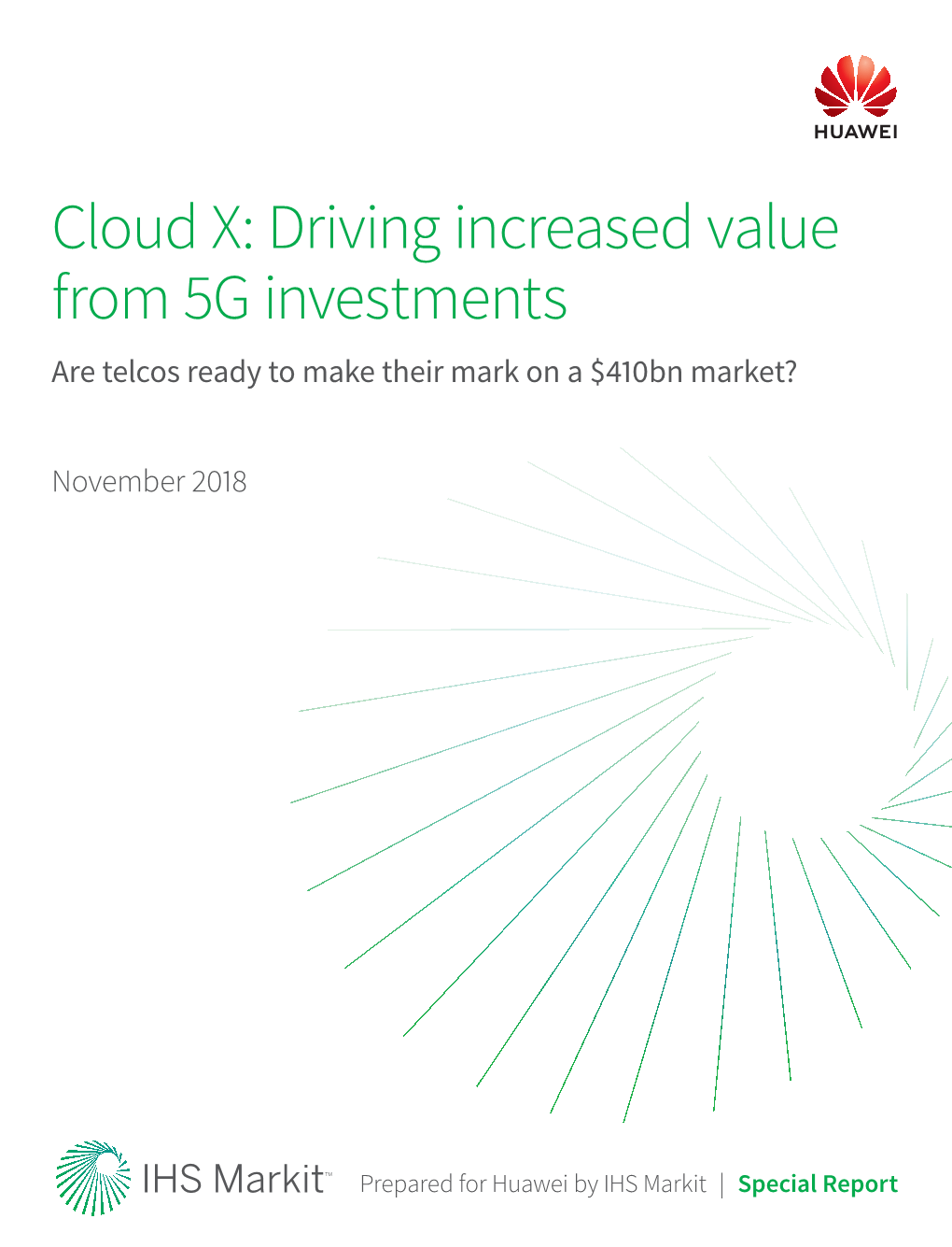 Cloud X: Driving Increased Value from 5G Investments Are Telcos Ready to Make Their Mark on a $410Bn Market?