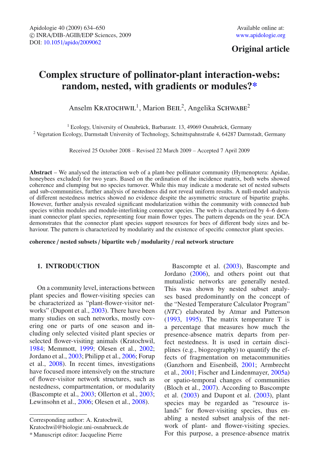 Complex Structure of Pollinator-Plant Interaction-Webs: Random, Nested, with Gradients Or Modules?*