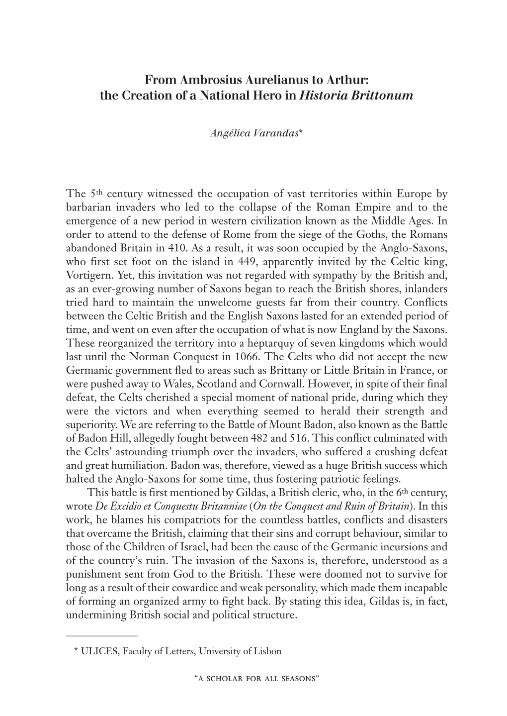 From Ambrosius Aurelianus to Arthur: the Creation of a National Hero in Historia Brittonum