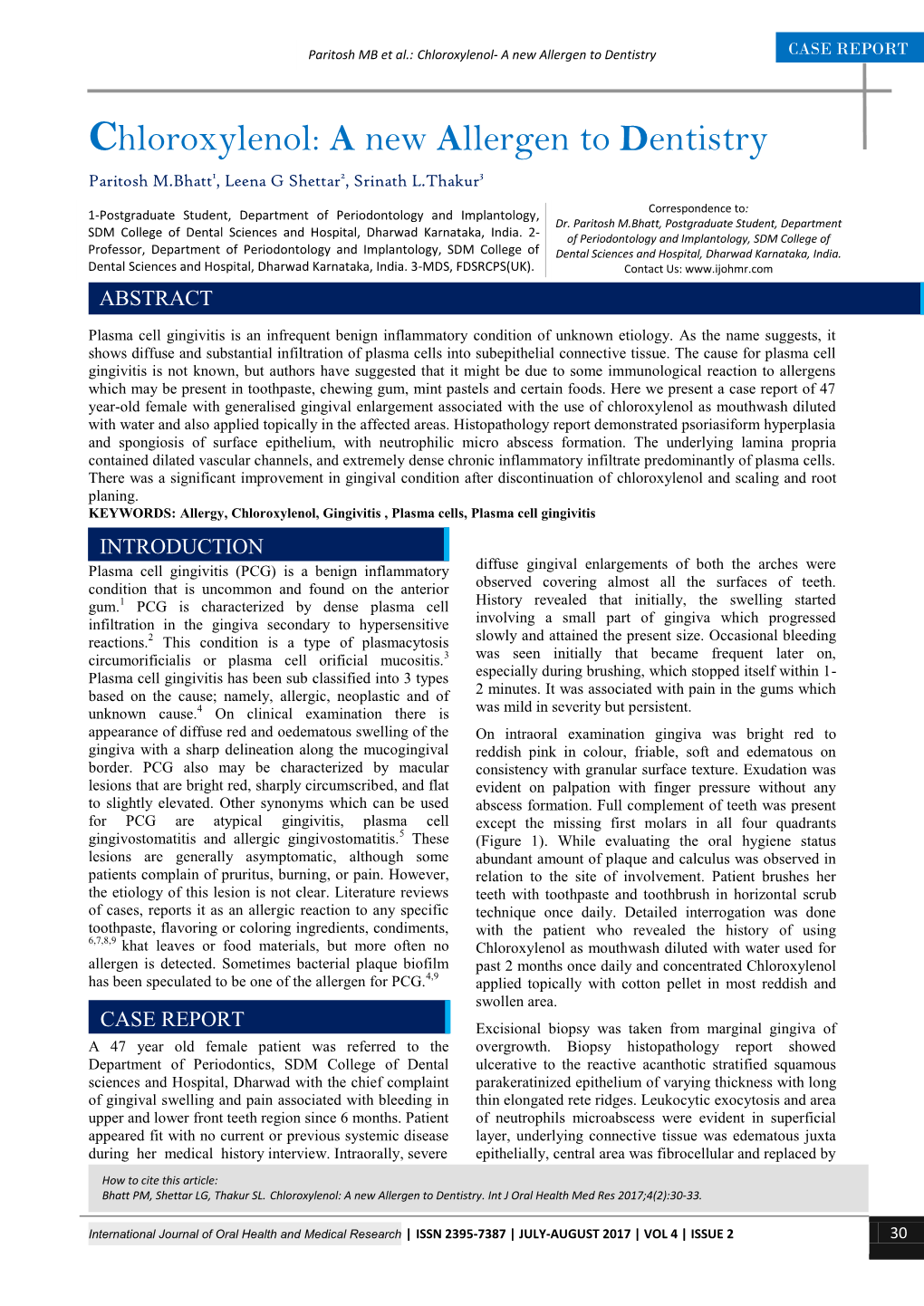 Chloroxylenol- a New Allergen to Dentistry CASE REPORT