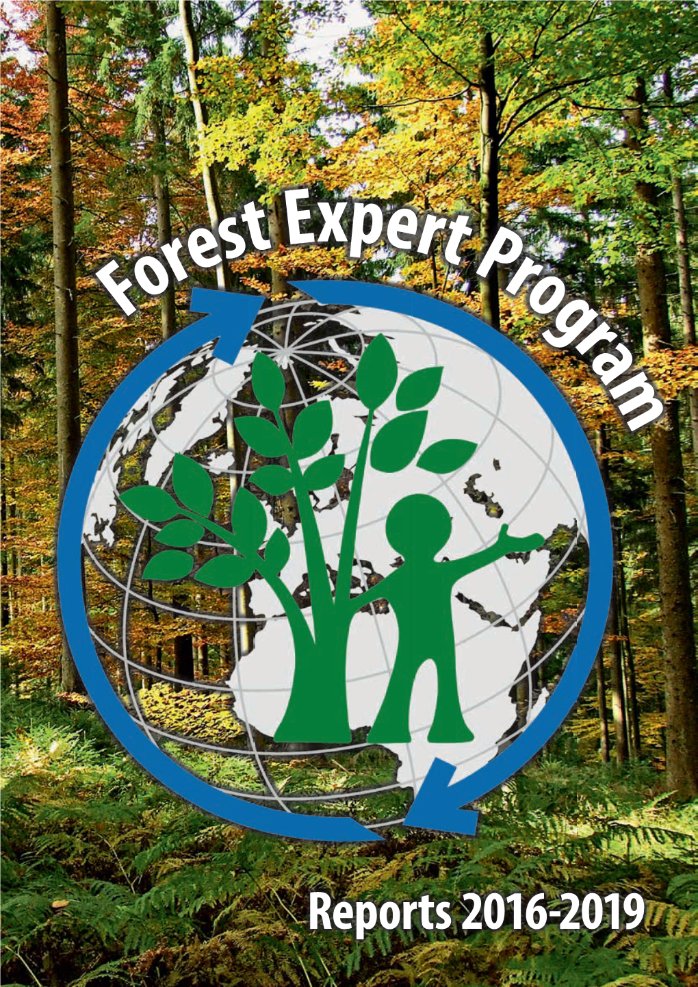 Here You Find Our Brochure 4 Years Forest Expert Program 2016