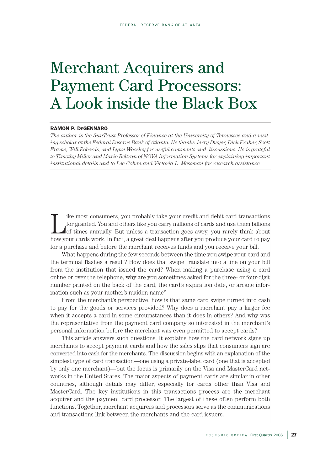 Merchant Acquirers and Payment Card Processors: a Look Inside the Black Box