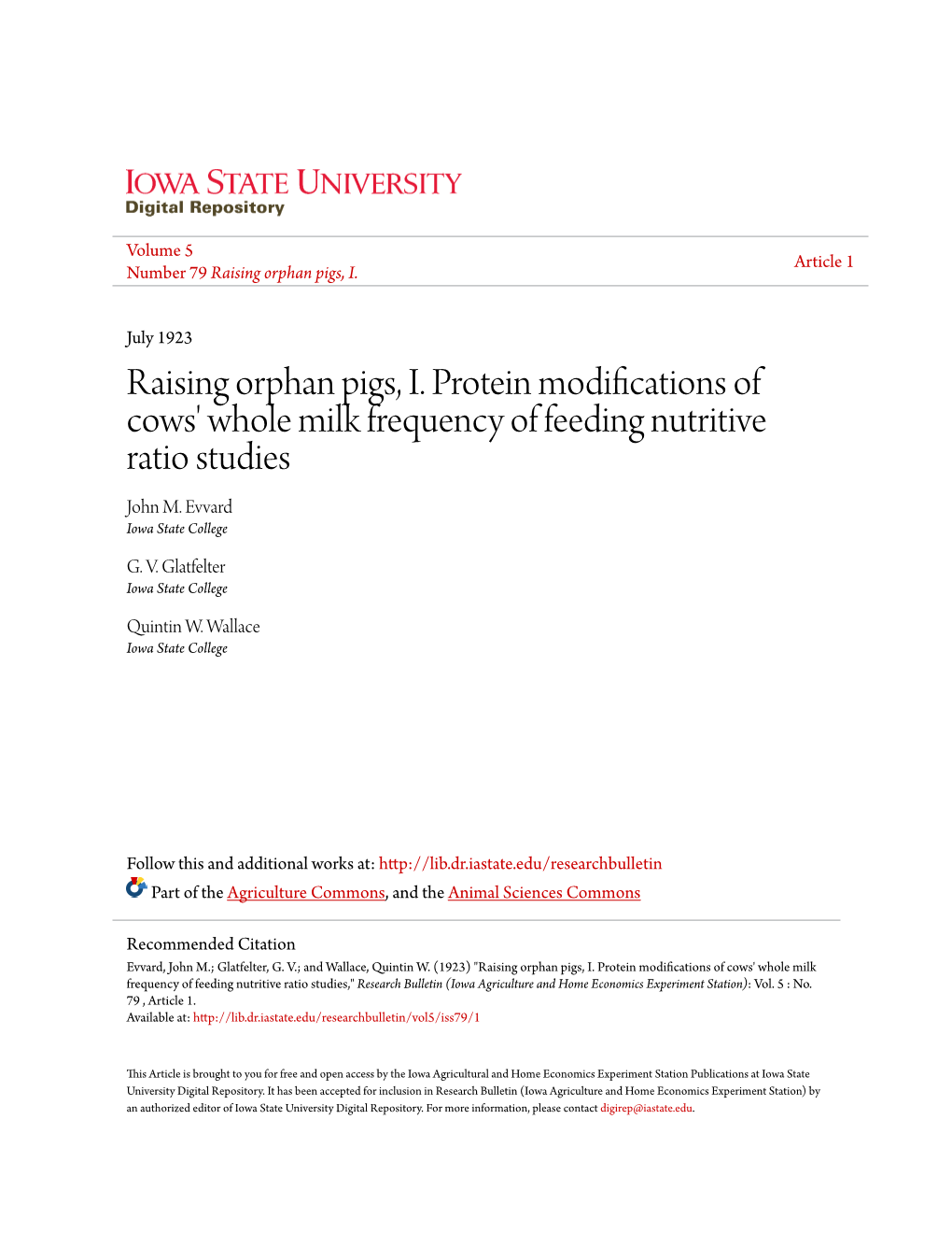 Raising Orphan Pigs, I. Protein Modifications of Cows' Whole Milk Frequency of Feeding Nutritive Ratio Studies John M