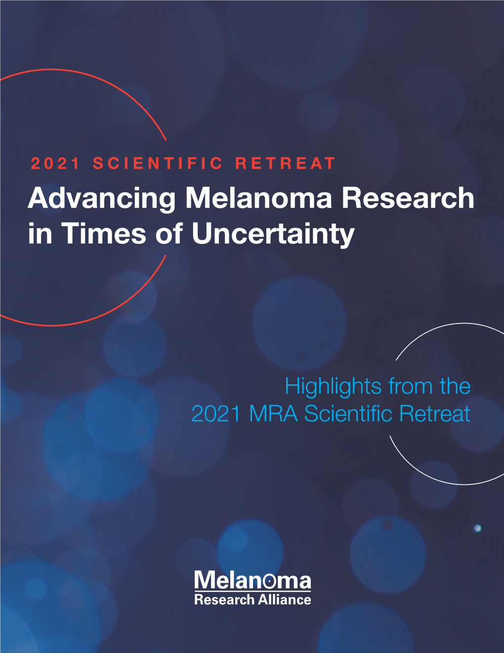 Advancing Melanoma Research in Times of Uncertainty