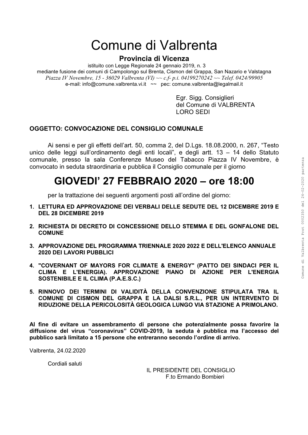 Comune Di Valbrenta Provincia Di Vicenza Istituito Con Legge Regionale 24 Gennaio 2019, N