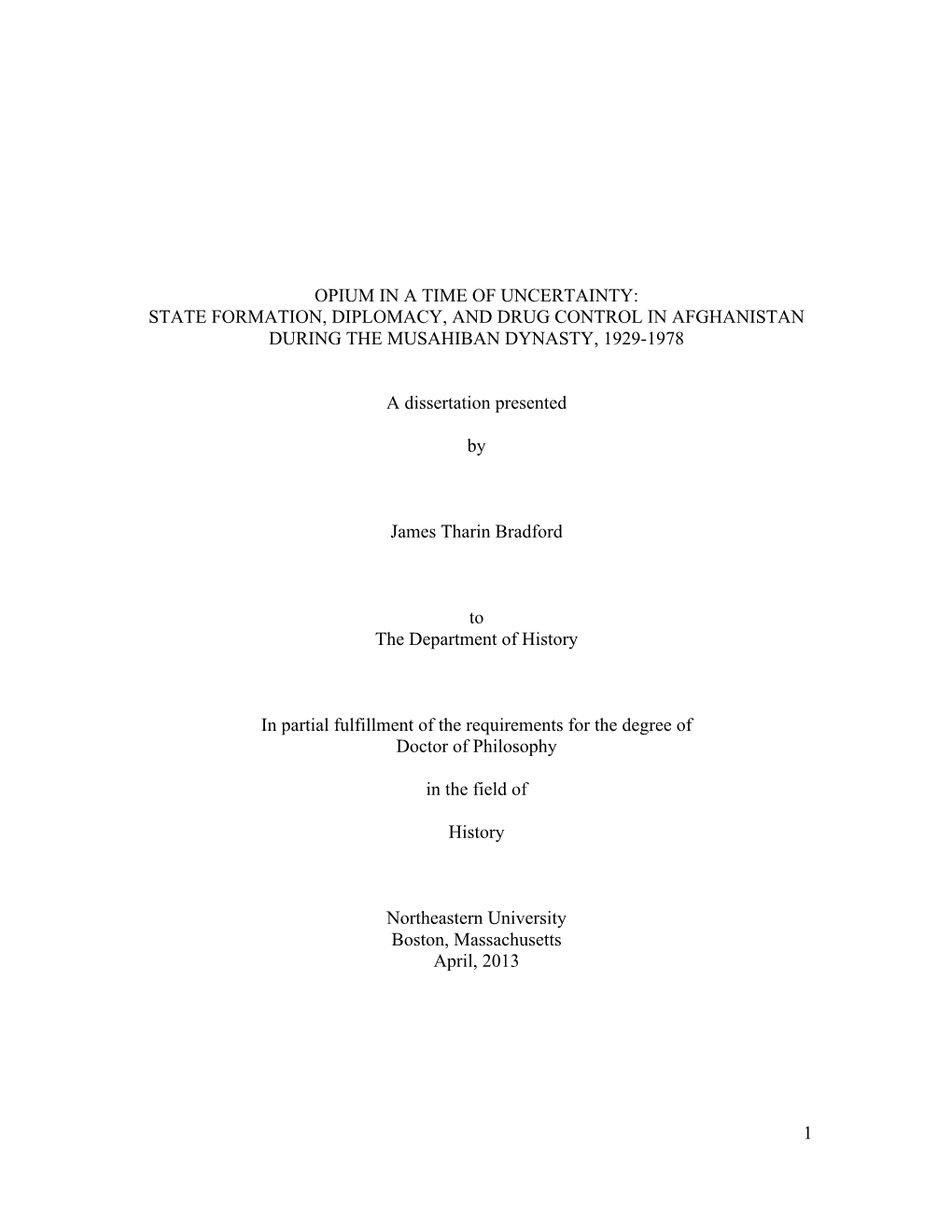 Opium in a Time of Uncertainty: State Formation, Diplomacy, and Drug Control in Afghanistan During the Musahiban Dynasty, 1929-1978