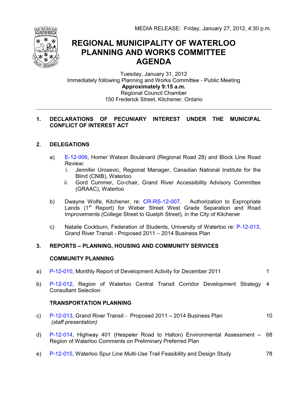 January 31, 2012 Immediately Following Planning and Works Committee - Public Meeting Approximately 9:15 A.M