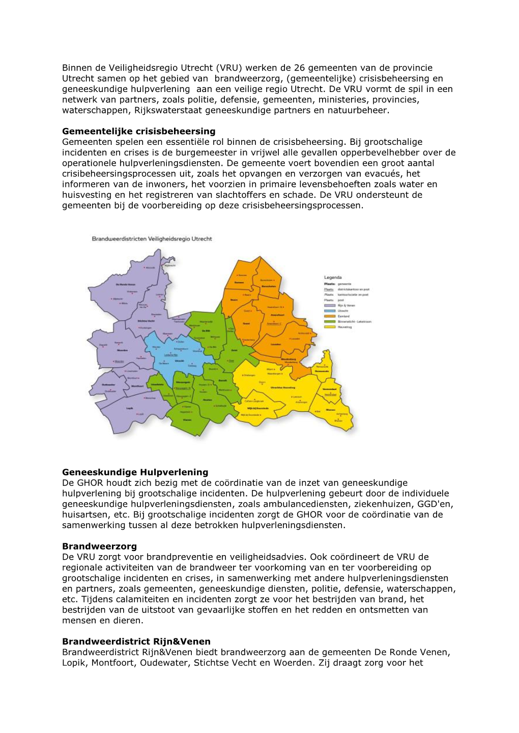 Binnen De Veiligheidsregio Utrecht (VRU) Werken De 26 Gemeenten